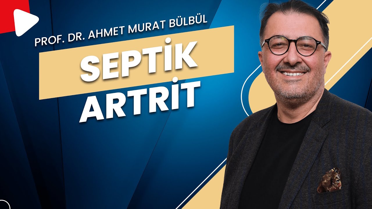 Septik Artrit | Sendromsuz Pazartesi Sohbetleri