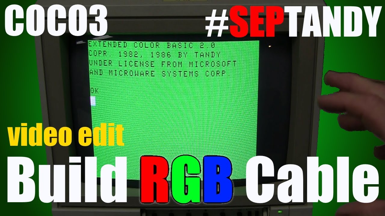 (Updated) Build RGB Cable for Coco 3 for #SepTandy, See TRS-80 in Composite and RGB First Time Ever!