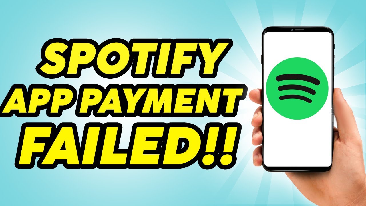 How to Fix Spotify App Payment Failed - Android & Ios