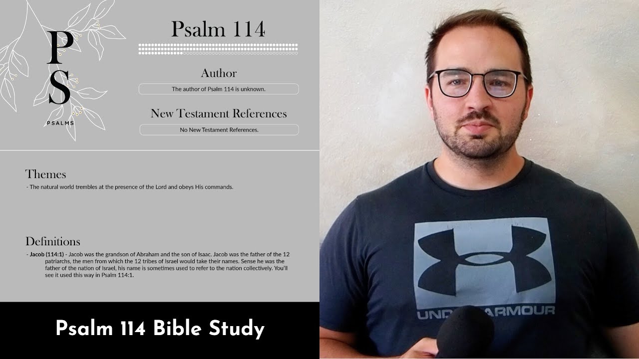 Psalm 114 Summary: 5 Minute Bible Study
