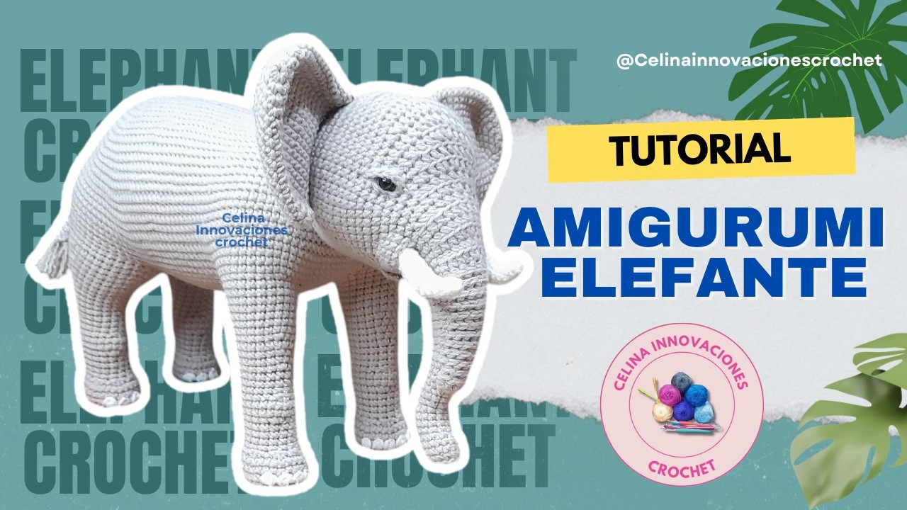 Слон крючком 🐘 Размеры нашего слона амигуруми от Celina Innovaciones Crochet