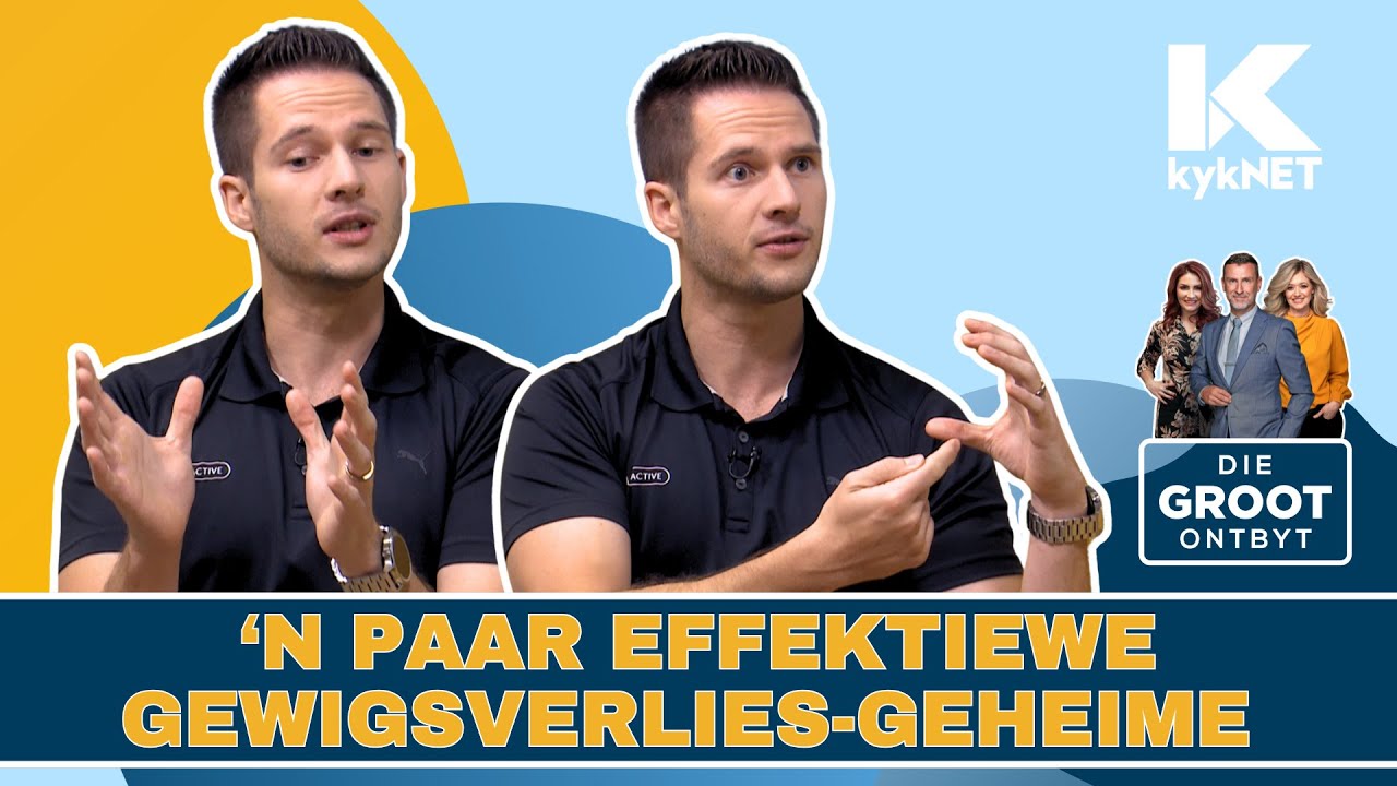 ‘n Paar effektiewe gewigsverlies-geheime  | Stefan van der Merwe  | 8 Nov 2024