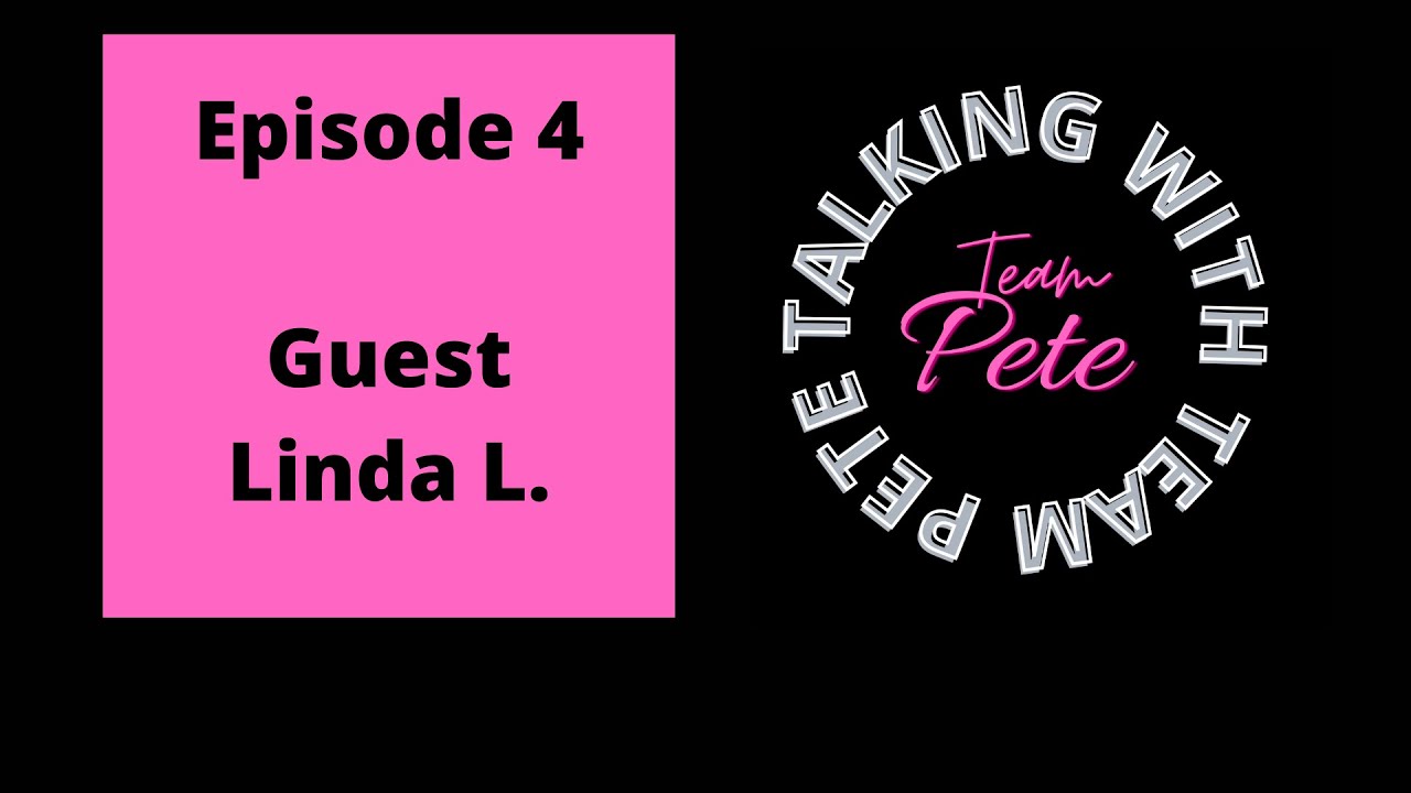 Talking With Team Pete (Buttigieg) - Episode 4 - Linda L.