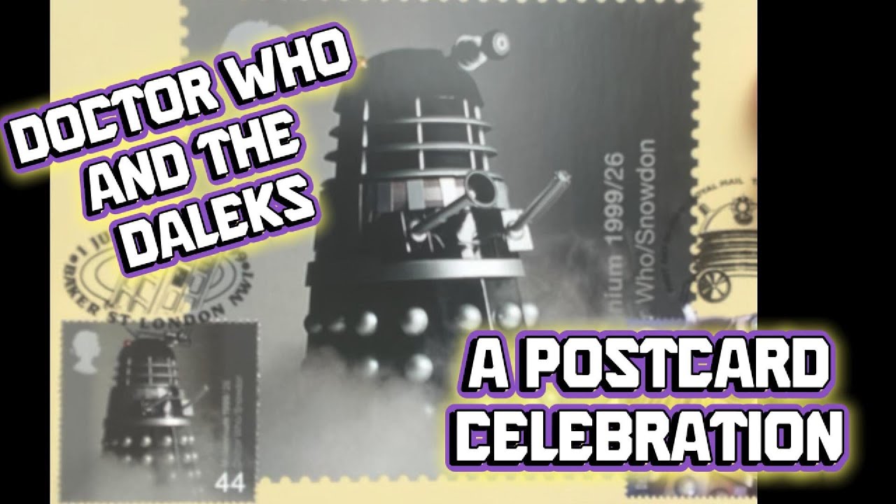 Dr. Who and the Daleks, a philatelic celebration #postcard #philatelic #doctorwho #dalek