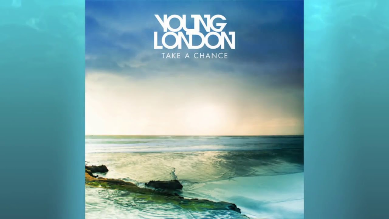 Young London - Take A Chance