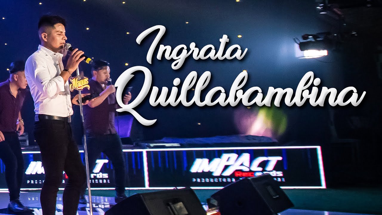 LOS MAQUIS - INGRATA QUILLABAMBINA