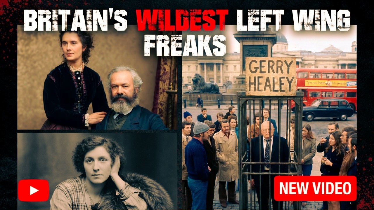 Britain's Wildest Lefty Loonies: Barricades, Betrayals & Messiah Makers (Top 5 Maddest Lefties)