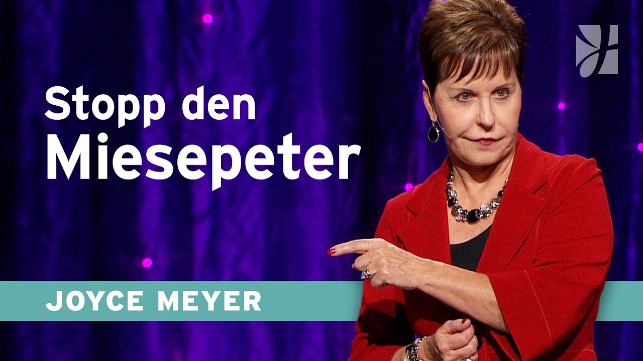 Das Beste annehmen – wie du deine Seele ENTLASTEST 🙌 – Joyce Meyer – Gedanken und Worte lenken