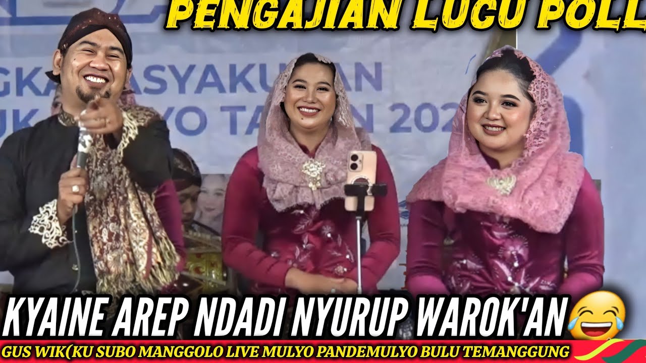 PENGAJIAN LUCU GUS WIK KENDAL TERBARU 2025 FEAT SINDEN GENDING SANTRI LIVE MULYO PANDEMULYO BULU TMG