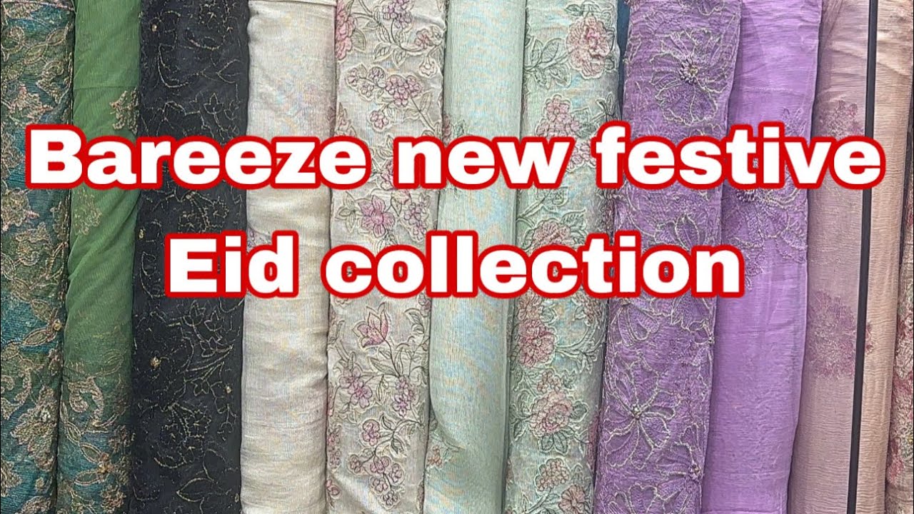 Bareeze festive and Eid collection 2025