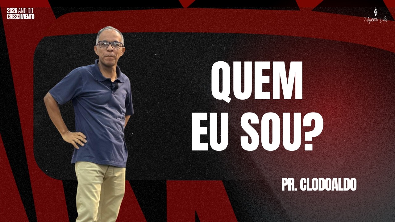 QUEM SOU EU? | PR. CLODOALDO