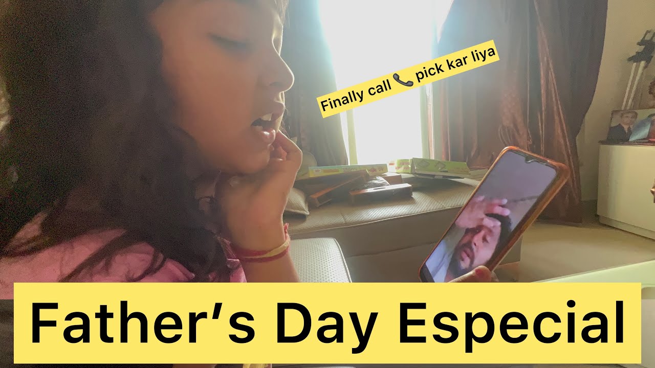 Father’s Day Especial / Finally Papa Ne Phone 📞 Utha liya #anjanasingh #anjanasinghvlogs #aditi