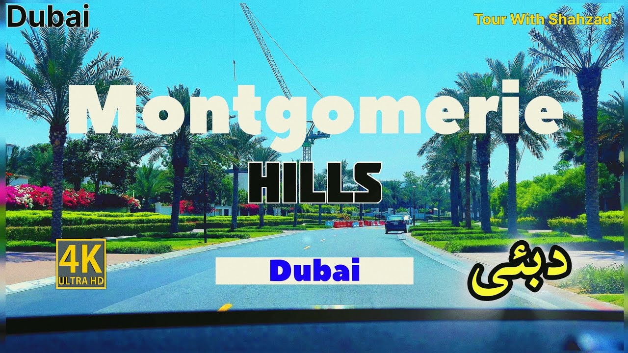 [4K] Drive Montgomerie Hills - Emirates Hills - Emaar Dubai