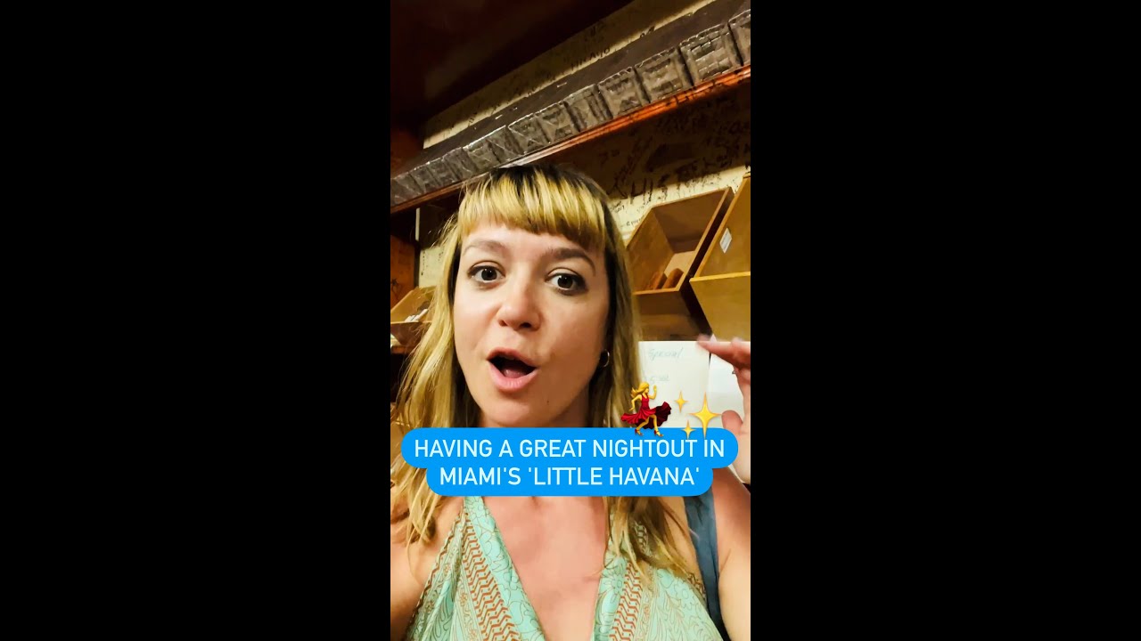 A Nightout in Miami's Little Havana