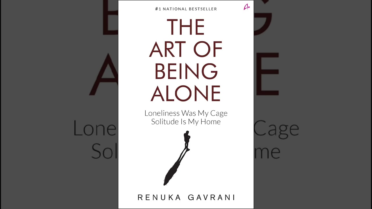 The Art Of Being Alone | Chapter 10 and 11 | Last Chapter | Renuka Gavrani