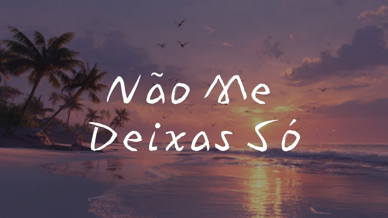 Não Me Deixas Só | Deus Está Com Você Mesmo no Silêncio