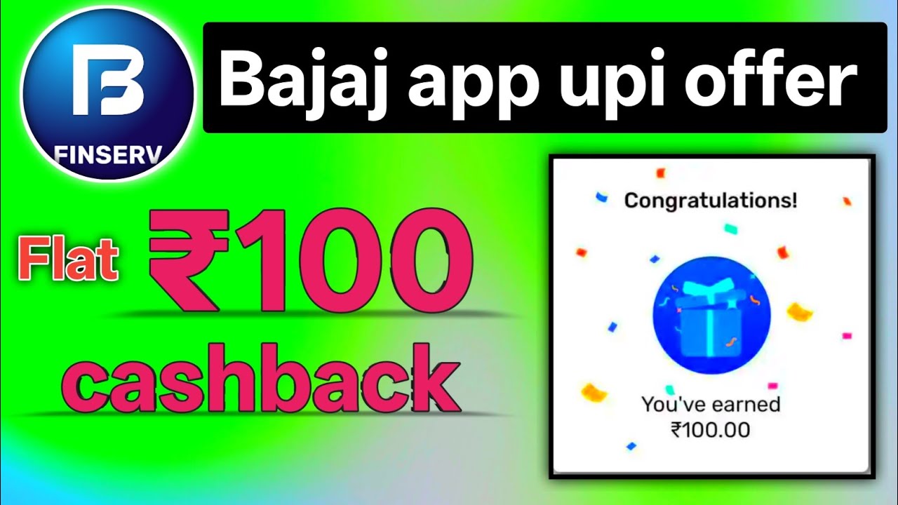 Bajaj app Flat ₹100 cashback offer | Bajaj finance today cashback offer | Bajaj app upi offer today