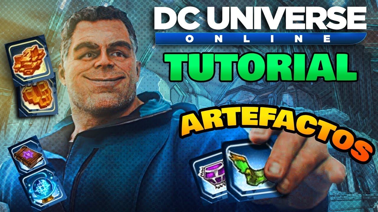 DC UNIVERSE ONLINE - ARTEFACTOS - TUTORIAL