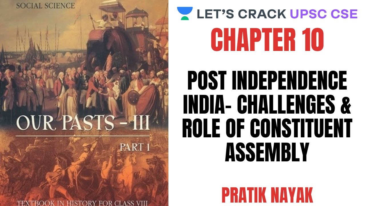 L49: Post Independence India- Challenges & Role of Constituent Assembly |  Class 8 History NCERT