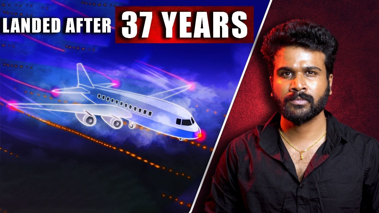 37 வருடங்களுக்கு பிறகு தரை இறங்கிய விமானம் ?  | Saravanan Decodes