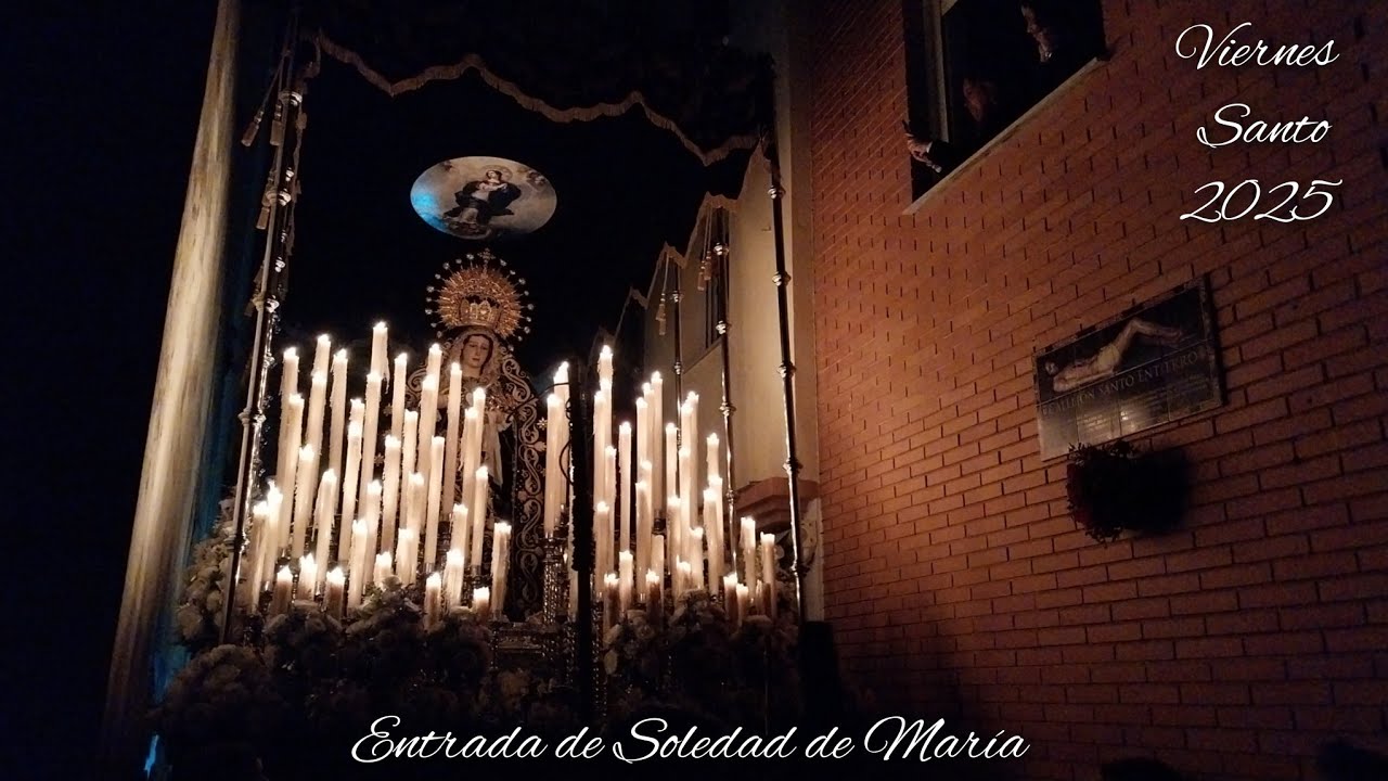 Entrada Completa de Soledad de María | Viernes Santo Huelva 2025 (HD)