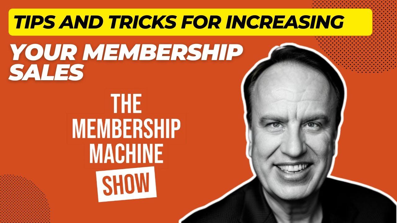 Tips and Tricks for Increasing Your Membership Sales