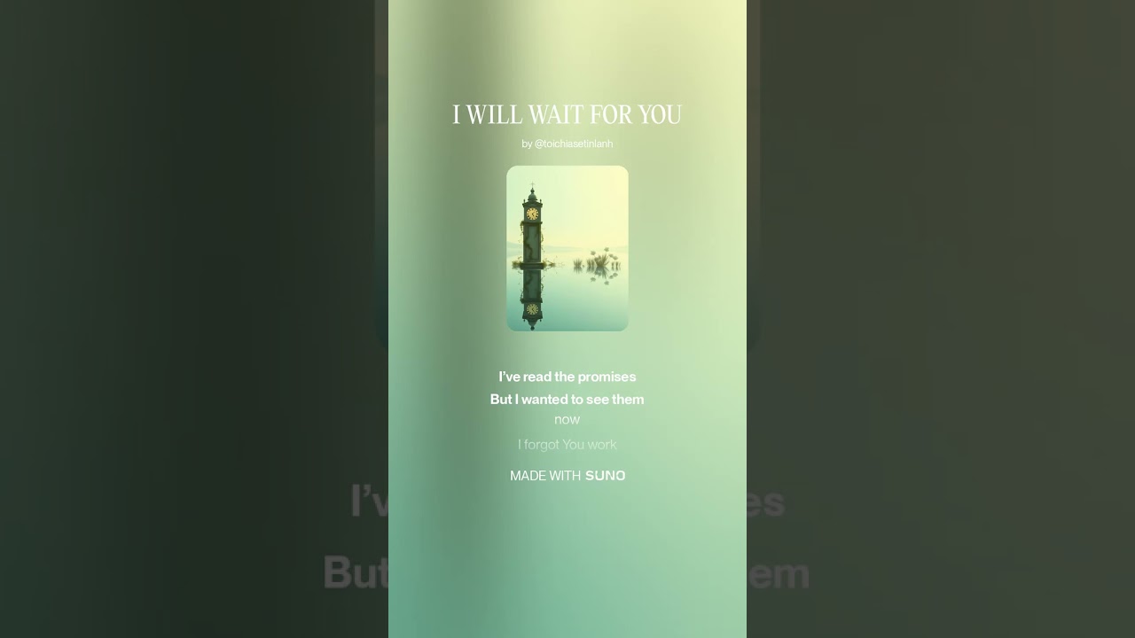 I WILL WAIT FOR YOU, Hym, Worship Song, Christian Music