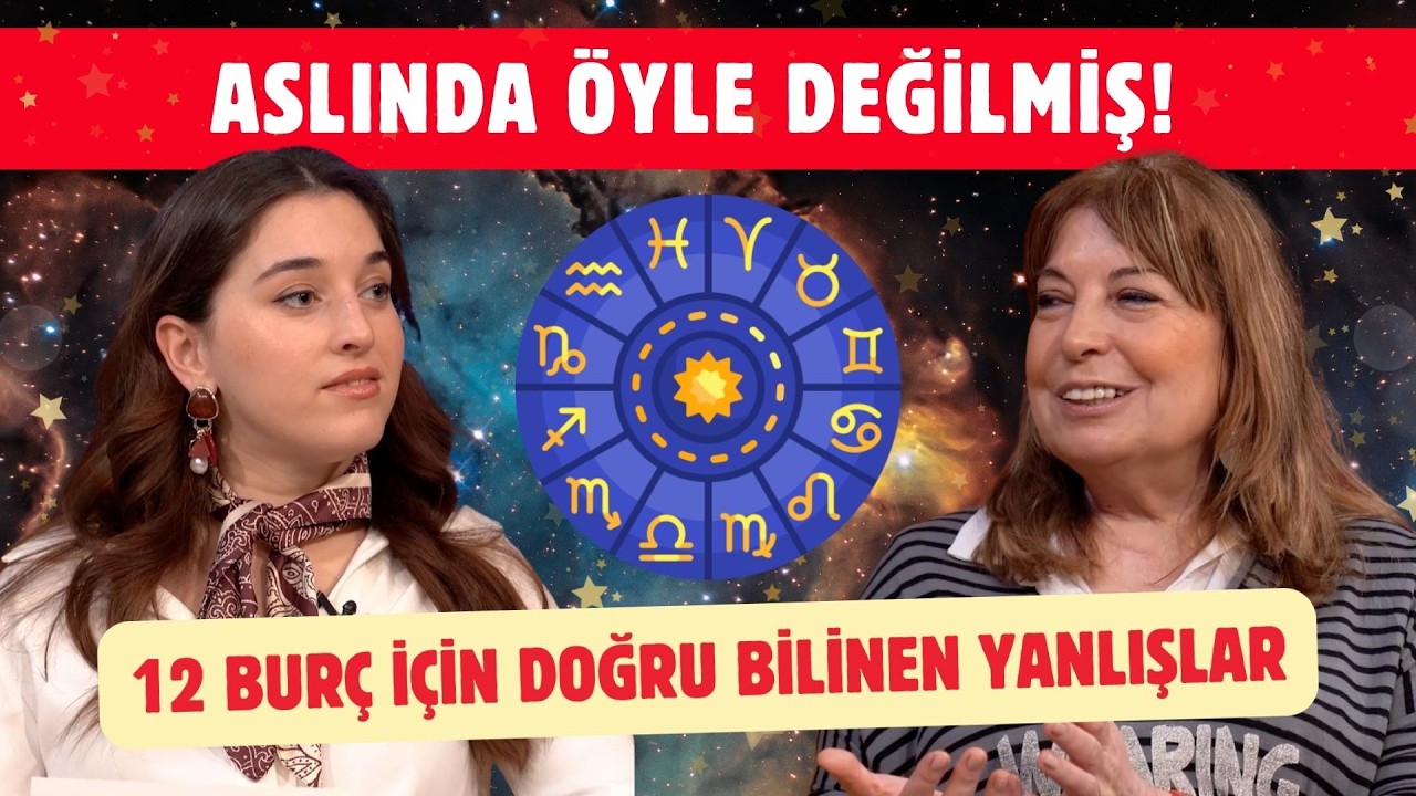 12 bur&ccedil; i&ccedil;in doğru bilinen yanlışlar! Hırslı, duygusal, cimri, dengesiz sanan yanılıyor!