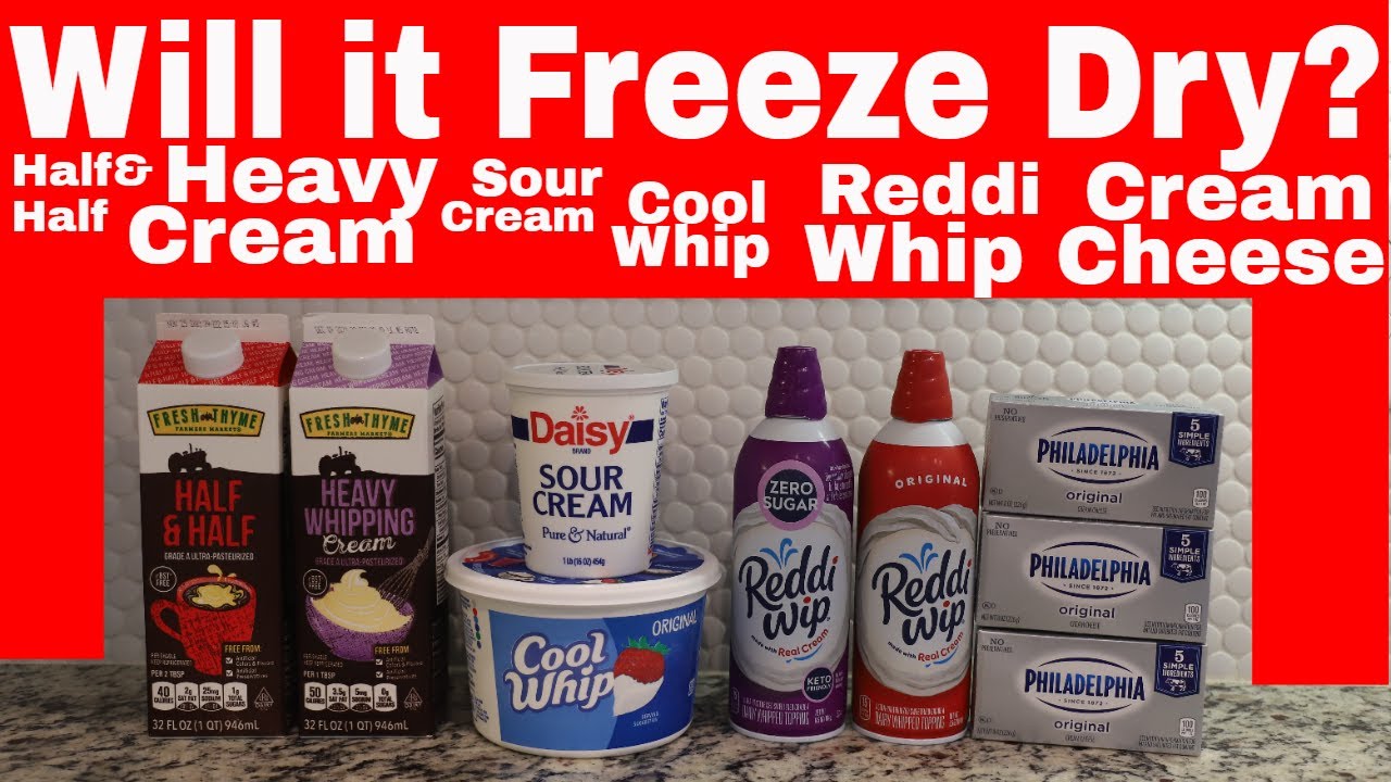 Freeze Dried Dairy!! Heavy Cream, Half & Half, Sour Cream, Cream Cheese, Cool Whip & Reddi Whip