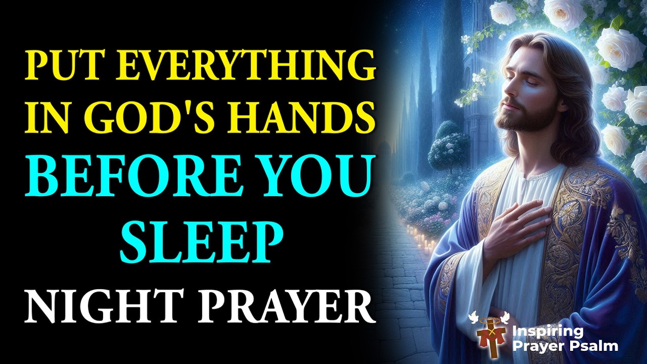A Night Prayer Before Sleep 🙏 | Peaceful Prayer to Thank God & Rest in His Presence