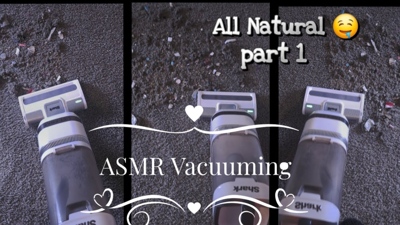 🤤 All Natural 🤤Vacuuming #asmr 1 of 2 (👀 desc.)