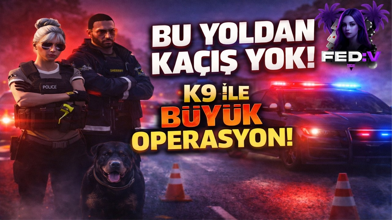 FED:V social 2026 GTA 5 FiveM Sheriff Çevirme Operasyonu 🔥 K9 Destekli Yol Denetimi | Canlı Yayın