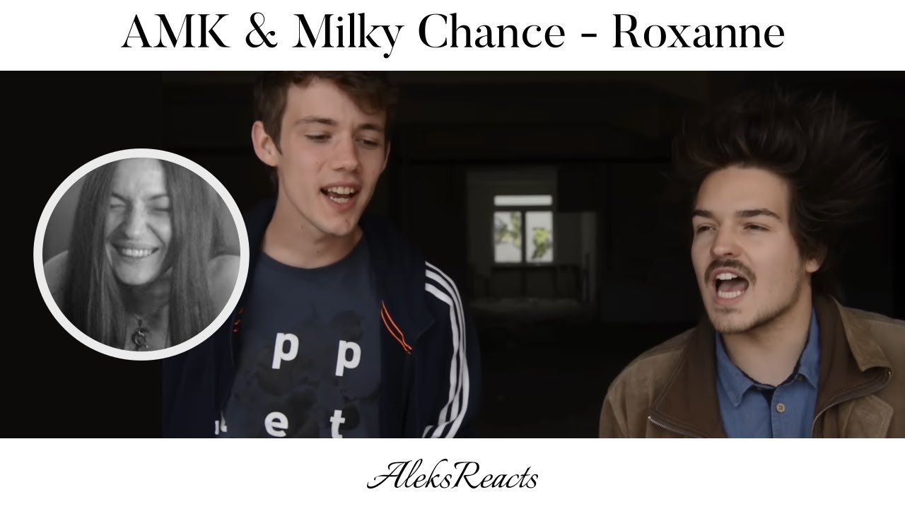 AnnenMayKantereit & Milky Chance - Roxanne | Reaction | SKA & BLUES WITH AN ECHO?