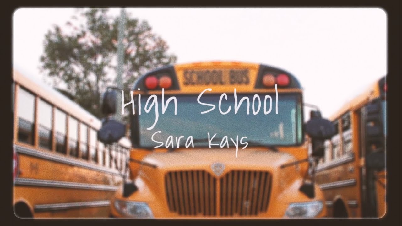 Sara Kays - High School [Official Lyric Video]
