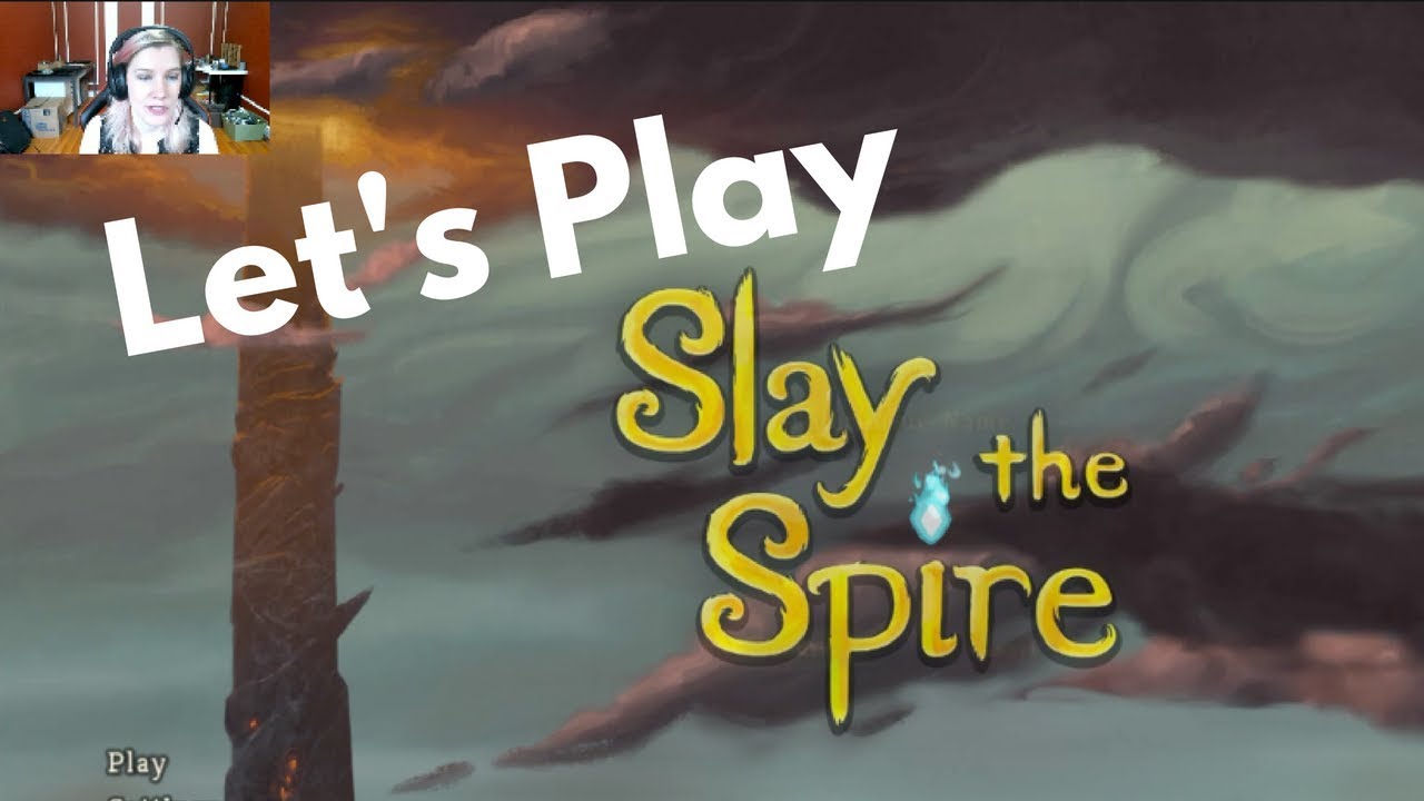 Let's Play: Slay the Spire