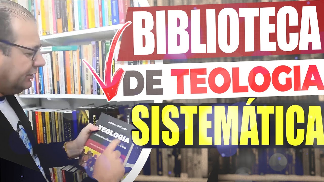 Minha Biblioteca de Teologia Sistemática (A biblioteca Mais LINDA!)5 de 5 - Setat Cursos