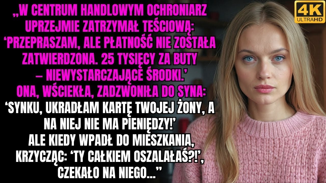 „Synku, ukradłam karę twojej żony, a na niej nie ma pieniędzy!” – wrzasnęła teściowa do słuchawki
