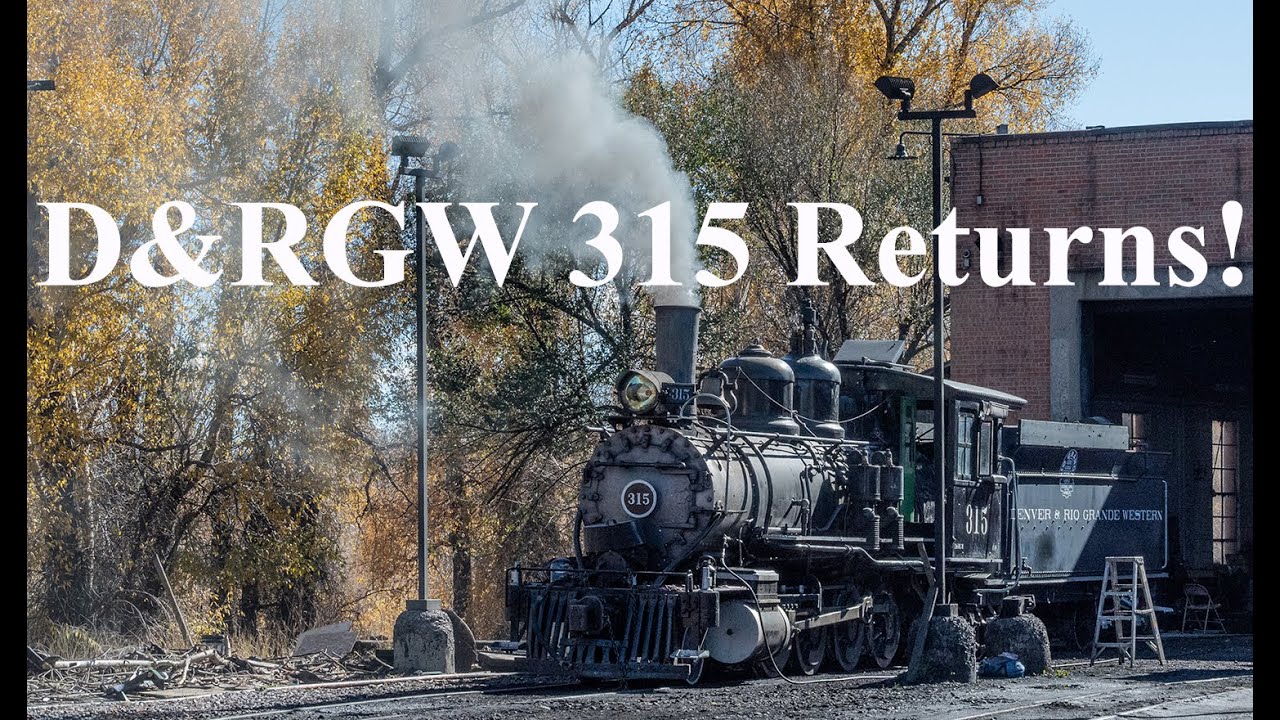 D&RGW 315 возвращается в строй!