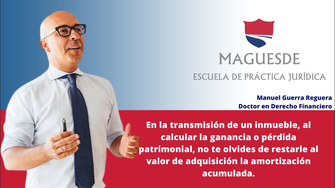 Transmisión de un inmueble, calcular la ganancia o pérdida patrimonial