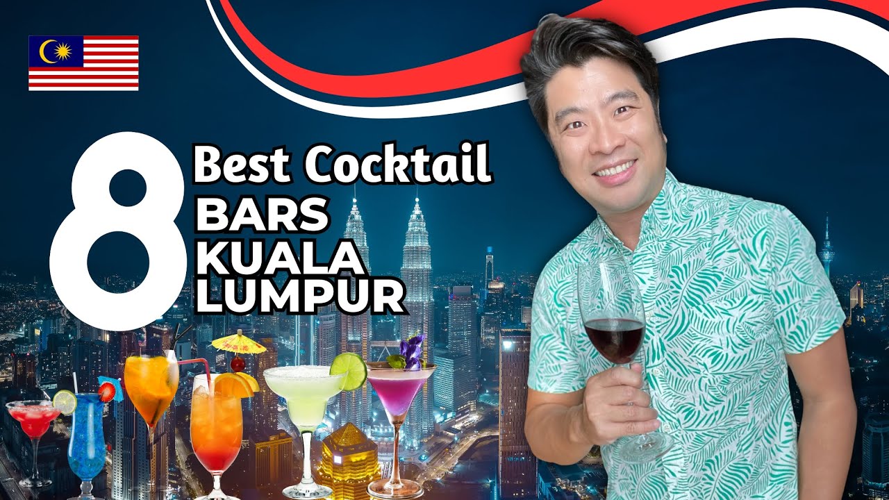 🍒 8 BEST Cocktail Bars in Kuala Lumpur YOU should not miss out during your visit