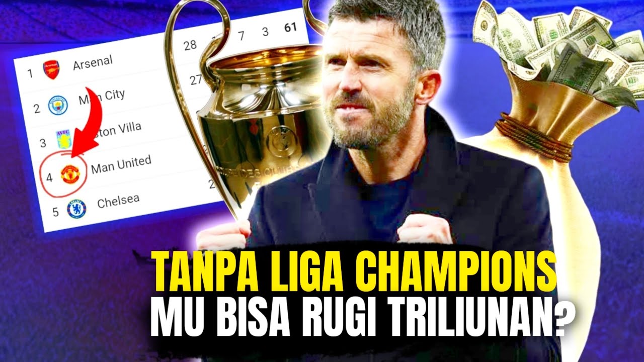 Kenapa Tiket Liga Champions 2026/2027 Jadi Harga Mati untuk MU? Fakta Finansialnya Mengejutkan!