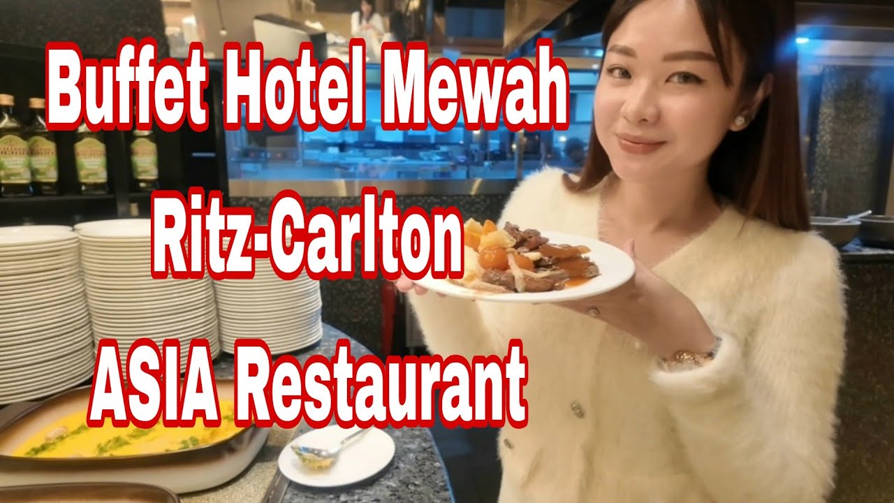 Buffet Hotel Mewah Di Ritz-Carlton Asia Restaurant