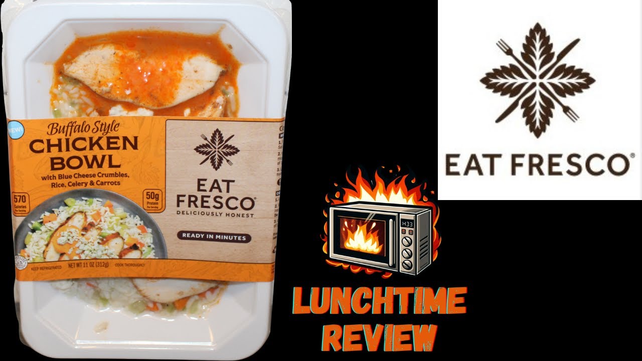 Eat Fresco Buffalo Style Chicken Bowl Review