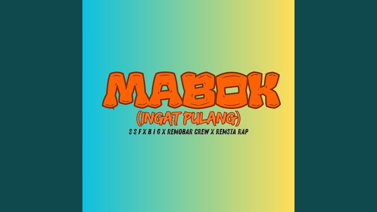Mabok (Ingat Pulang)