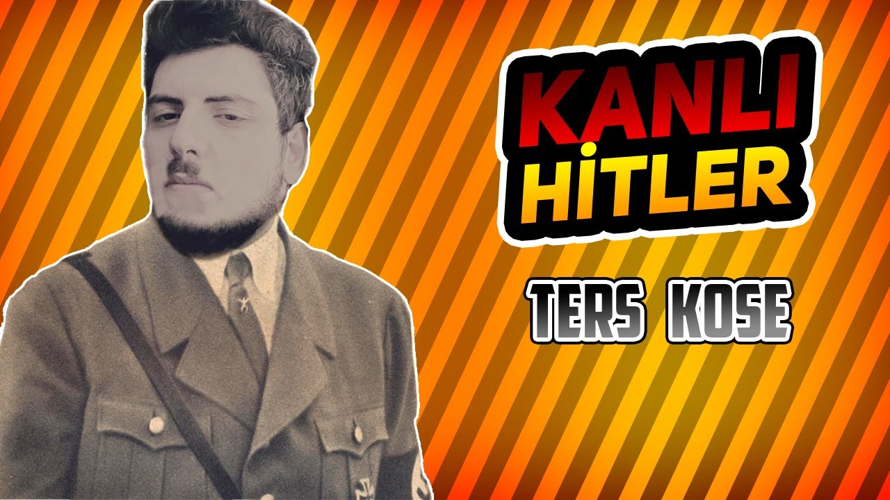 KANLI HITLER (Ters Köşe)