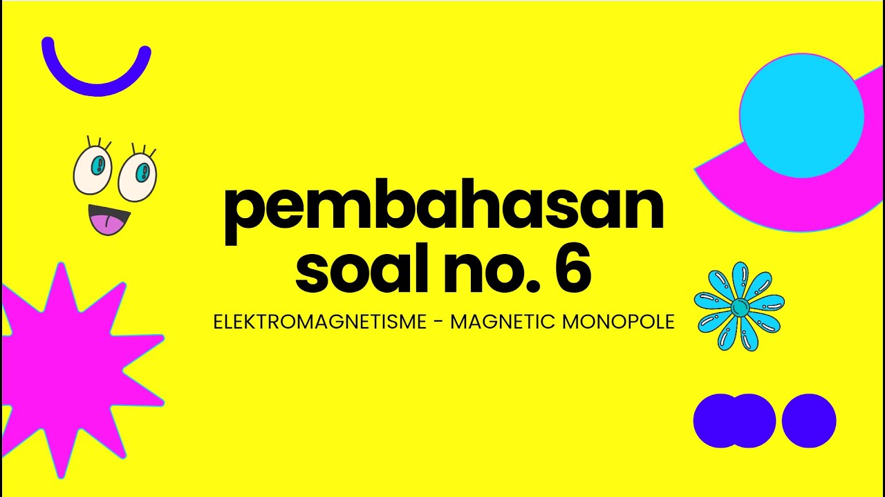 MATEMATIKA TEKNIK SOAL 6 ELEKTROMAGNETISME