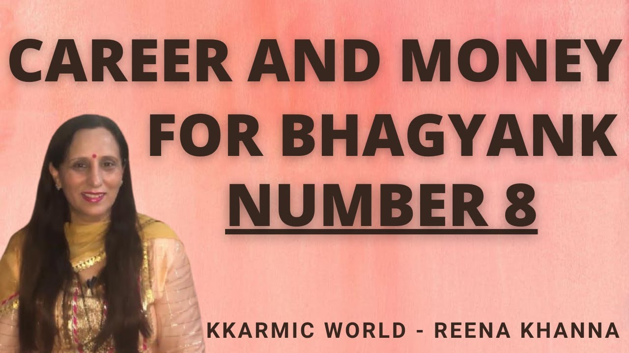 FOR BHAGYANK NUMBER 8 -  CAREER AND MONEY