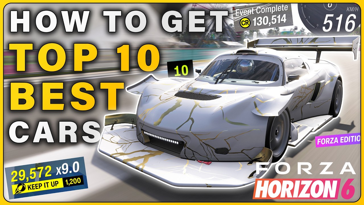 How to get the TOP 10 Must Have Cars ► Forza Horizon 6