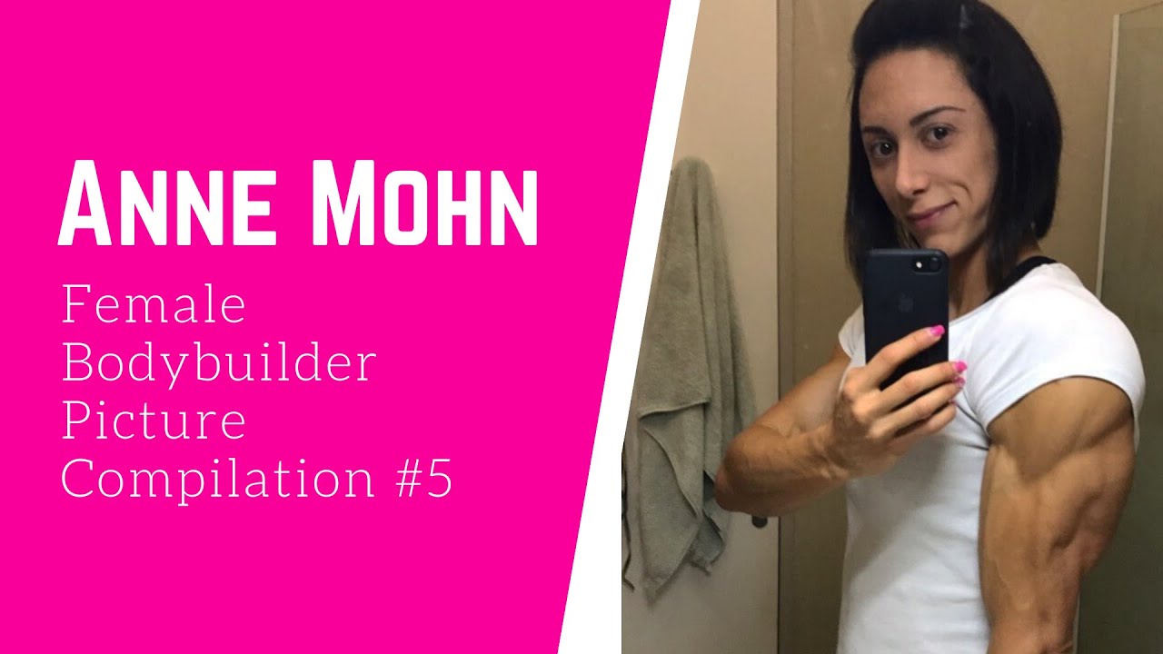 Anne Mohn Huge Female Muscle- Female Bodybuilder Picture Compilation #5