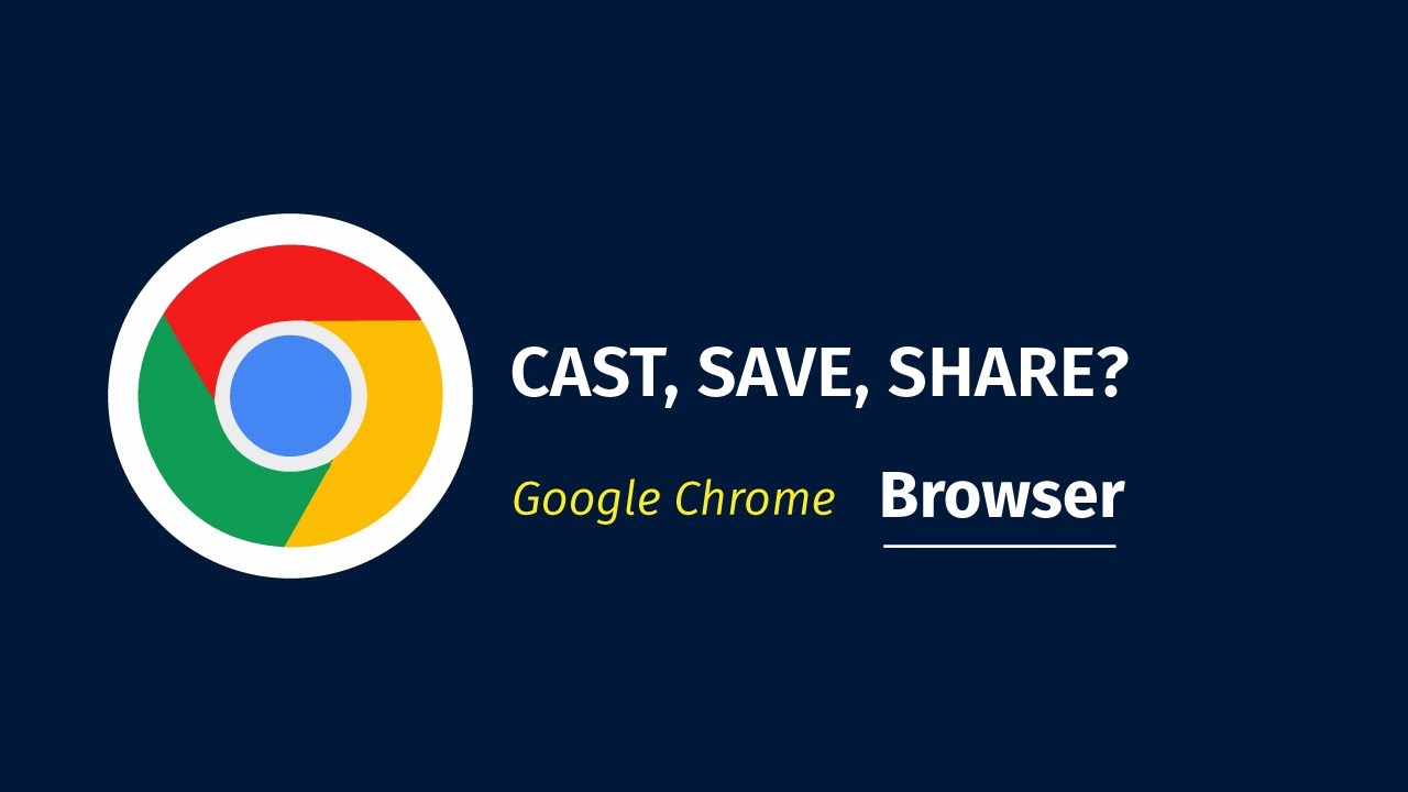 What is Google Chrome Cast Save and Share?